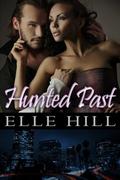 Hunted Past by Elle Hill