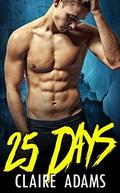 25 Days Part 1 by Claire Adams