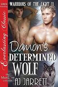 Damon's Determined Wolf by A.J. Jarrett