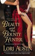 Beauty and the Bounty Hunter by Lori Austin