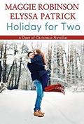 Holiday for Two  (a duet of Christmas novellas) by Maggie Robinson