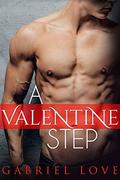 A Valentine Step by Gabriel Love