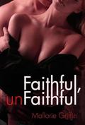 Faithful, Unfaithful by Mallorie Griffin