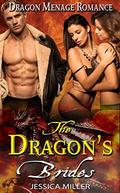 The Dragon’s Brides : Dragon Menage Romance by Jessica Miller