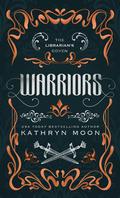 Warriors by Kathryn Moon