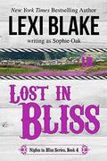 Lost in Bliss by Sophie Oak, Lexi Blake