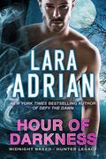 Hour of Darkness by Lara Adrian