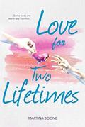 Love for Two Lifetimes by Martina Boone