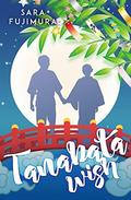 Tanabata Wish by Sara Fujimura