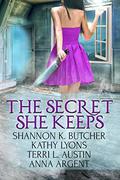 The Secret She Keeps: Four Paranormal Romance Stories by Shannon K. Butcher