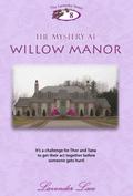 The Mystery at Willow Manor by Lavender Lace