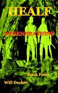 REGENERATIONS (HEALF #4) by Will Decker