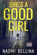 She's a Good Girl (Agents of DART #1) by Naomi Bellina