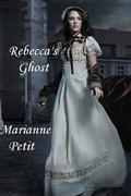 Rebecca's Ghost by Marianne Petit