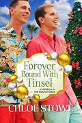 Forever Bound with Tinsel by Chloe Stowe