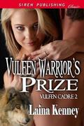 Vulfen Warrior's Prize [Vulfen Cadre 2] by Laina Kenney