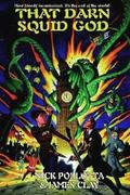 That Darn Squid God by James Clay