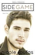 Side Game (Men of Trance, book #2) by Nicole Loufas