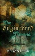 The Engineered Throne by Megan Derr