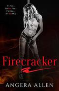 Firecracker by Angera Allen