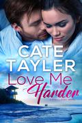 Love Me Harder (Mystic Point #3) by Cate Tayler