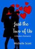 Just the Two of Us by Michelle Scott