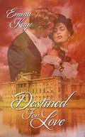 Destined for Love: Sister book to Time for Love by Emma Kaye