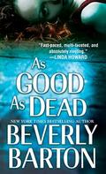 As Good as Dead  (Cherokee Pointe Trilogy) by Beverly Barton