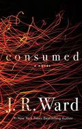 Consumed by J.R. Ward