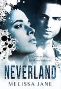 NEVERLAND by Melissa Jane
