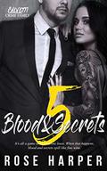 Blood and Secrets 5 (The Calvetti Family #5) by Mae's Wicked Grafix