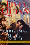 Christmas Wishes: A Calloway holiday family romance (Calloways of Rainbow Bayou #4) by Livia Quinn