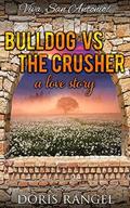 Bulldog vs The Crusher (Viva, San Antonio! #1) by Doris Rangel