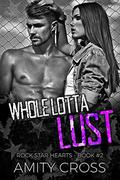 Whole Lotta Lust by Amity Cross