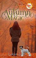 Autumn Magic: A Falling for You Serial Novella by Crazy Ink