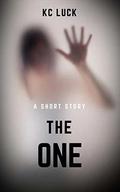 The One: A Short Story by KC Luck