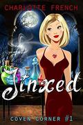 Jinxed (Coven Corner #1) by Charlotte French