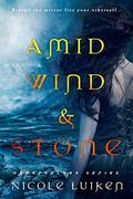 Amid Wind and Stone by Nicole Luiken