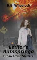 Esther's Rumspringa: Polar Shift: An Urban Amish Shifter Serial (Urban Amish Shifters #1) by K.B. Wheelock
