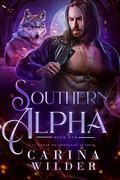 Southern Alpha Book One (Southern Alpha Serial #1) by Carina Wilder