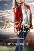 The Ways We Fall Apart (The Parker Tales #1) by Christina Coryell