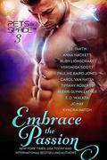 Embrace the Passion by S.E. Smith, Anna Hackett