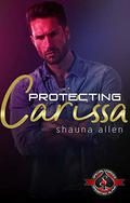 Protecting Carissa by Shauna Allen