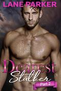 Dearest Stalker: Part 2 by Lane Parker