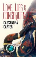 Love, Lies & Consequences  (The Fast Life Sequel) by Cassandra Carter
