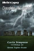 Merlin's Legacy -- Daughter of Camelot by Quinn Taylor Evans