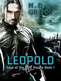 Leopold by M.D. Grimm