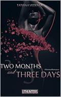 Two Months and Three Days (Sinister Romance #1) by Tatiana Vedenska