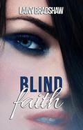 Blind Faith by Lainy Bradshaw