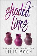 Shaded Lines (The Handcrafted Trilogy #3) by Lilia Moon